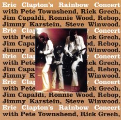 Eric Clapton's Rainbow Concert