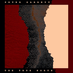 The True North, Peter Garrett